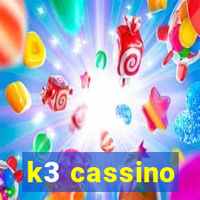 k3 cassino